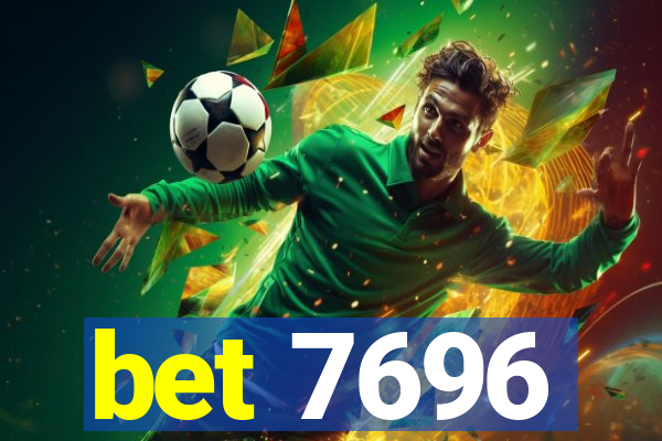 bet 7696